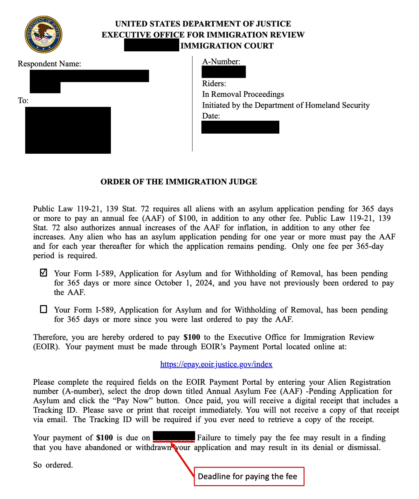 Notice from immigration court telling you to pay the annual asylum fee. The notice should include the deadline.